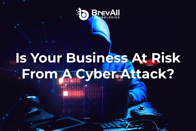 Is Your Business At Risk From A Cyber Attack?